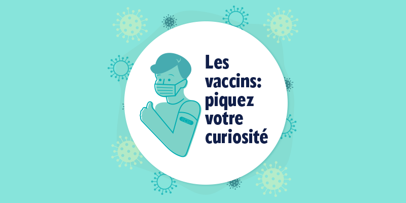 les vaccins : piquez votre curiosité logo
