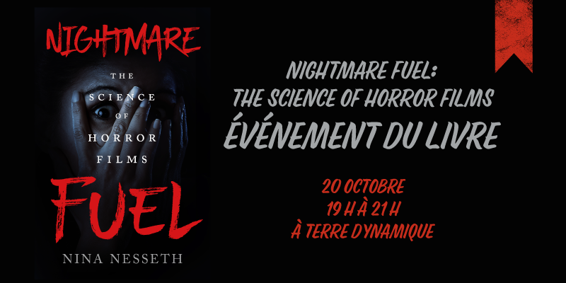 nightmare fuel: the science of horror films par nina nesseth