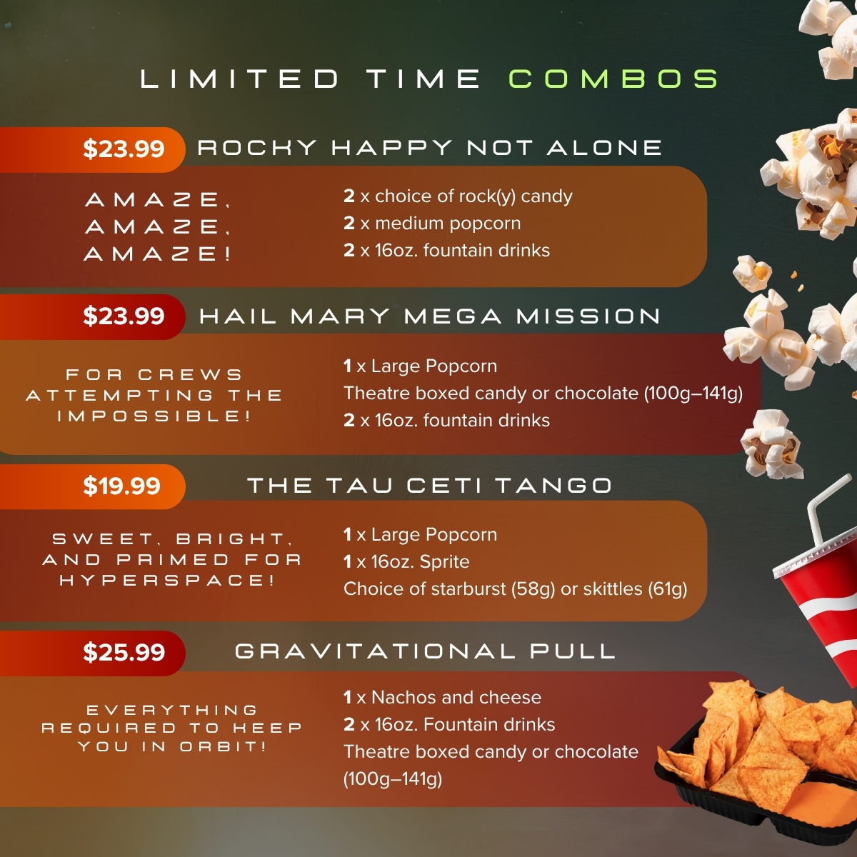 Promotional graphic titled “Limited Time Combos” featuring movie‑themed concession bundles and prices. The layout lists four combo options with prices and item details, including popcorn, fountain drinks, candy, nachos, and cheese. Floating popcorn pieces and a red drink cup appear along the right side against a dark green and orange gradient background.
