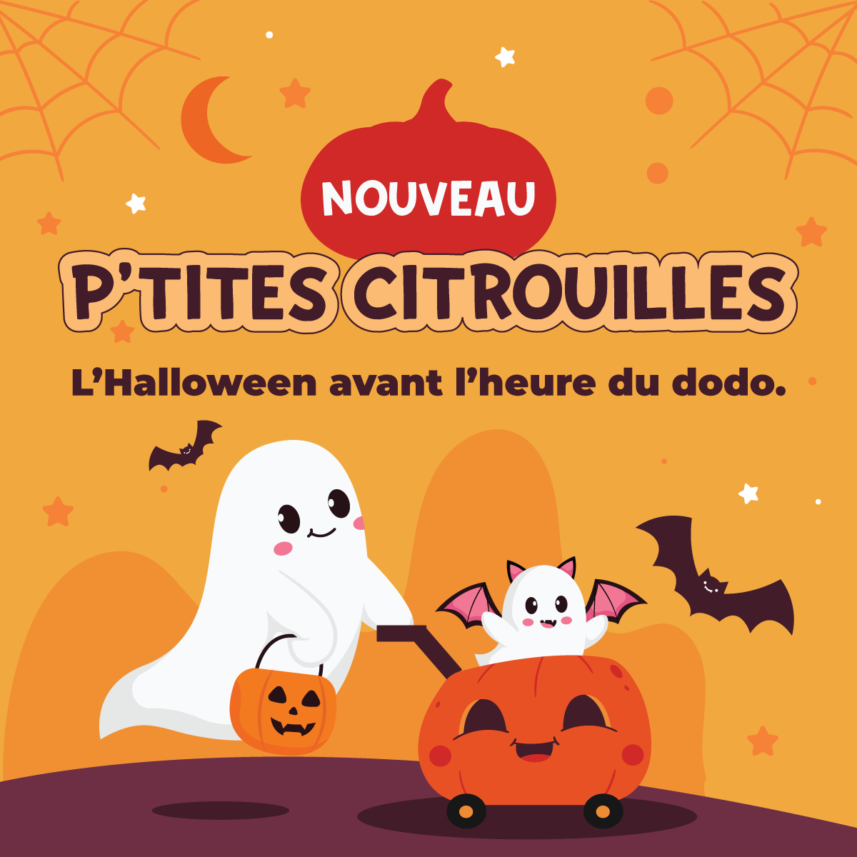 Graphique promotionnel pour « Nouveau P’tites citrouilles : l’Halloween avant l’heure du dodo », montrant des fantômes, des chauves-souris et une citrouille souriante sur roues sur un fond orange aux couleurs de l’Halloween.