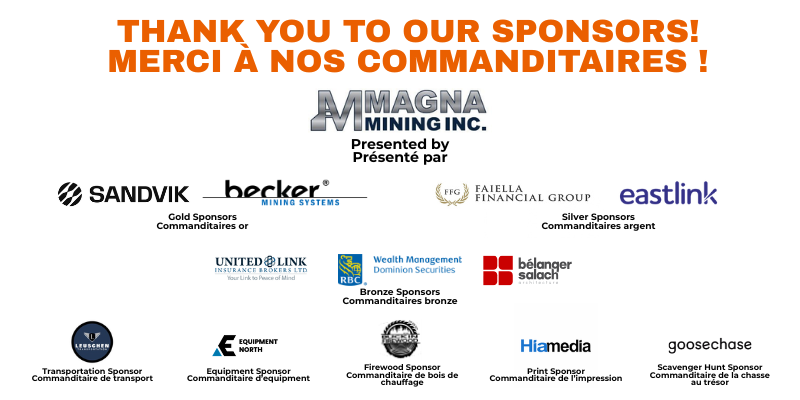 Graphique de remerciement aux commanditaires présentant Magna Mining Inc. à titre de commanditaire principal, Sandvik et Becker Mining Systems à titre de commanditaires or, Fairfield Financial Group et Eastlink à titre de commanditaires argent, ainsi que les logos de United Link Insurance Brokers, RBC Gestion de patrimoine Dominion valeurs mobilières, Bélanger Salach, Lüschen Transportation, Equipment North, Hillywood Firewood, Hiamedia et Goosechase sur fond blanc.