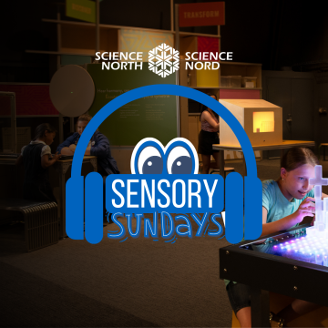 sensory sundays at science north
