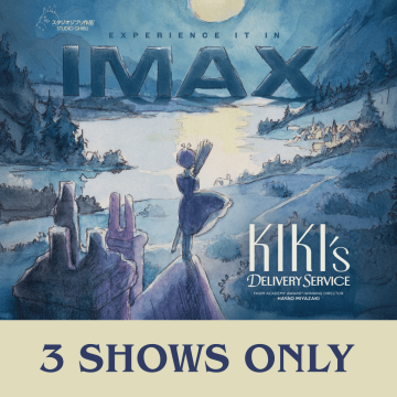 Promotional poster for IMAX screenings of Studio Ghibli’s Kiki’s Delivery Service: a watercolor-style moonlit landscape with Kiki holding a broom on a cliff overlooking a lake and village; text reads “Experience it in IMAX,” “Kiki’s Delivery Service,” and “3 Shows Only.”