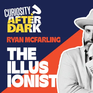 Promotional graphic for Curiosity After Dark featuring illusionist Ryan McFarling, with a partial portrait of the performer wearing a light-coloured hat and jacket alongside the event logo and the text “The Illusionist” on a blue and orange background.