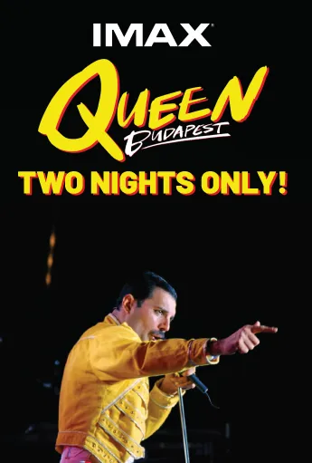 Promotional graphic for IMAX: Queen Budapest featuring a concert performer in a yellow military-style jacket on stage, with the text “Two Nights Only!” on a black background.