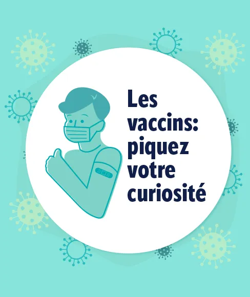 les vaccins : piquez votre curiosité! logo
