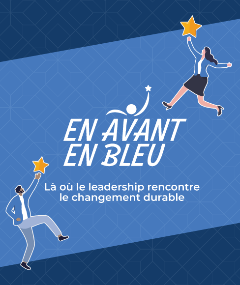 en avant en bleu — là où leadership rencontre le changement durable
