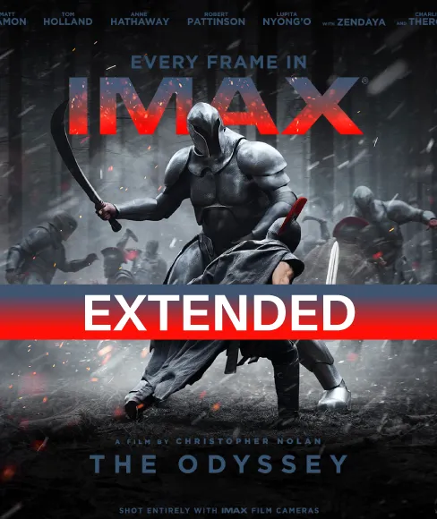 Promotional poster for Christopher Nolan’s The Odyssey in IMAX, showing an armoured warrior wielding a curved sword in a dramatic battle scene surrounded by other fighters. The poster includes the text “Every Frame in IMAX,” the film title The Odyssey, and an “Extended” banner across the centre.